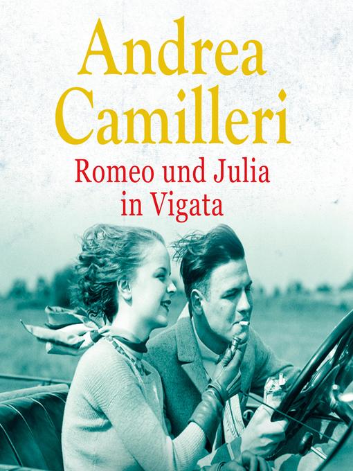 Title details for Romeo und Julia in Vigata by Andrea Camilleri - Available